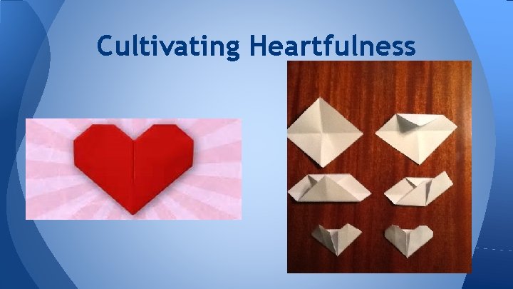 Cultivating Heartfulness 