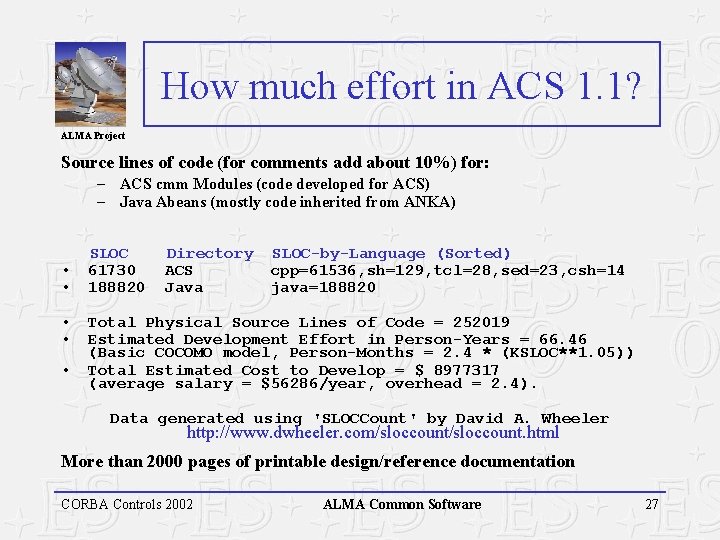 How much effort in ACS 1. 1? ALMA Project Source lines of code (for