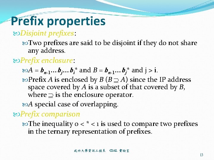 Prefix properties Disjoint prefixes: Two prefixes are said to be disjoint if they do