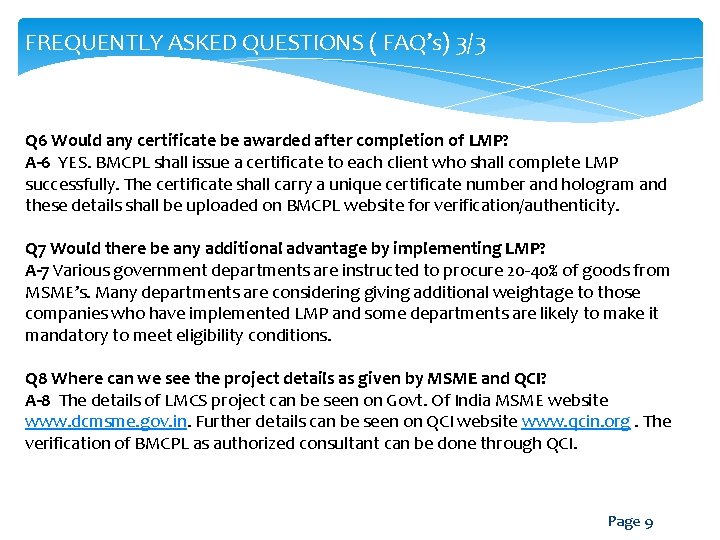 FREQUENTLY ASKED QUESTIONS ( FAQ’s) 3/3 Q 6 Would any certificate be awarded after