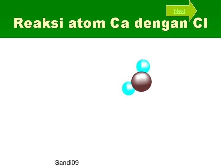 Next Reaksi atom Ca dengan Cl 