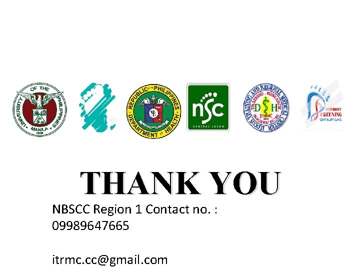 nsrc THANK YOU NBSCC Region 1 Contact no. : 09989647665 itrmc. cc@gmail. com 