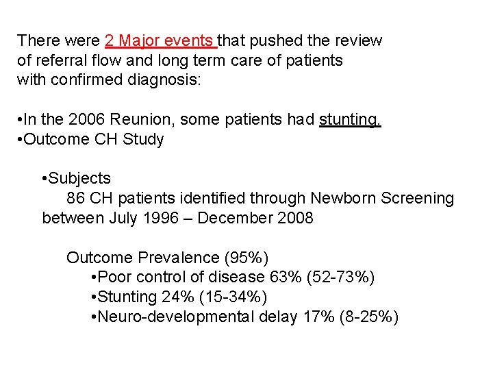 There were 2 Major events that pushed the review of referral flow and long