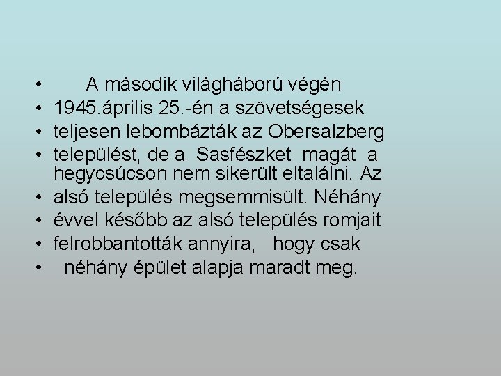  • A második világháború végén • 1945. április 25. -én a szövetségesek •