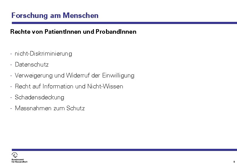 Forschung am Menschen Rechte von Patient. Innen und Proband. Innen - nicht-Diskriminierung - Datenschutz