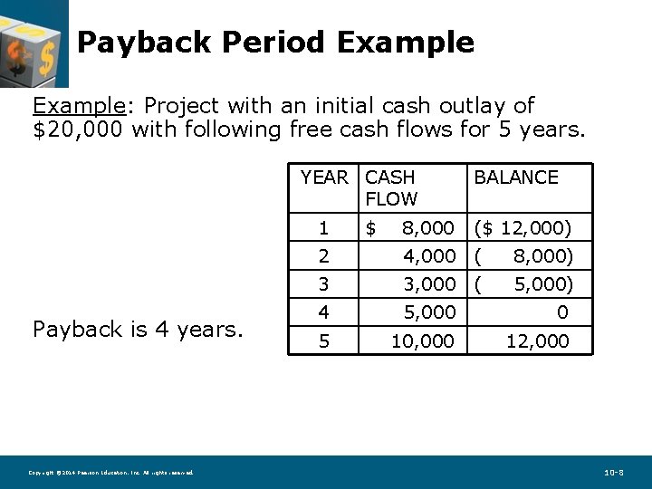 Payback Period Example: Project with an initial cash outlay of $20, 000 with following