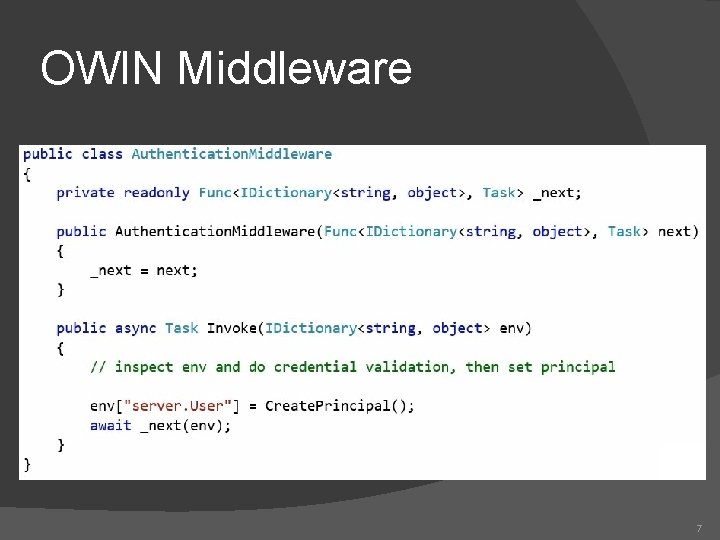 OWIN Middleware 7 OWIN Middleware 7