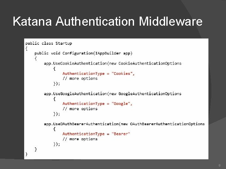 Katana Authentication Middleware 8 Katana Authentication Middleware 8