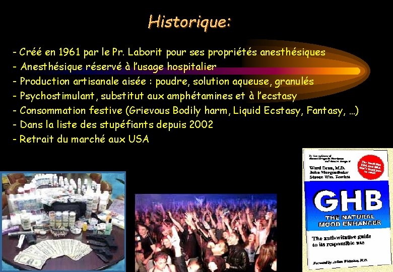 Historique: - Créé en 1961 par le Pr. Laborit pour ses propriétés anesthésiques -