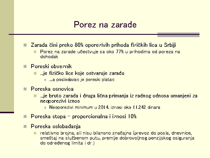 Porez na zarade n Zarada čini preko 80% oporezivih prihoda fizičkih lica u Srbiji