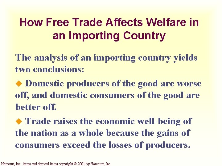 How Free Trade Affects Welfare in an Importing Country The analysis of an importing