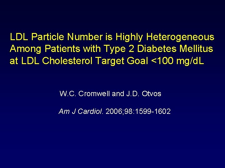 LDL Particle Number is Highly Heterogeneous Among Patients with Type 2 Diabetes Mellitus at