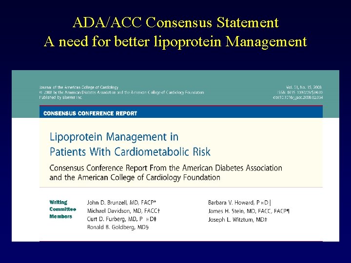 ADA/ACC Consensus Statement A need for better lipoprotein Management 