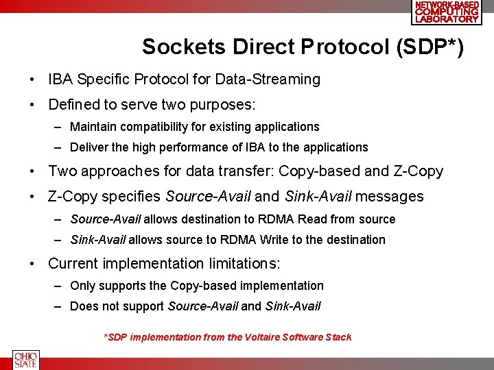 Sockets Direct Protocol (SDP*) • IBA Specific Protocol for Data-Streaming • Defined to serve
