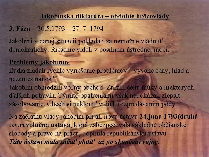 Jakobínska diktatúra – obdobie hrôzovlády 3. Fáza – 30. 5. 1793 – 27. 7.