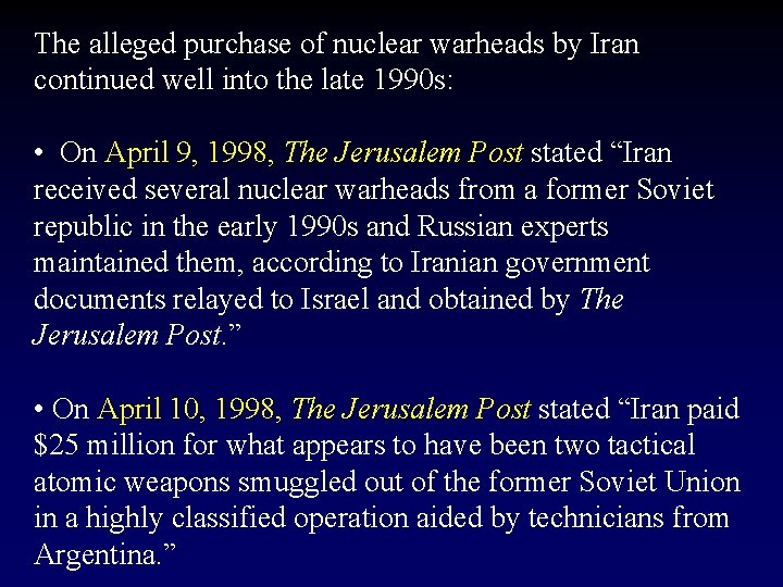 The alleged purchase of nuclear warheads by Iran continued well into the late 1990