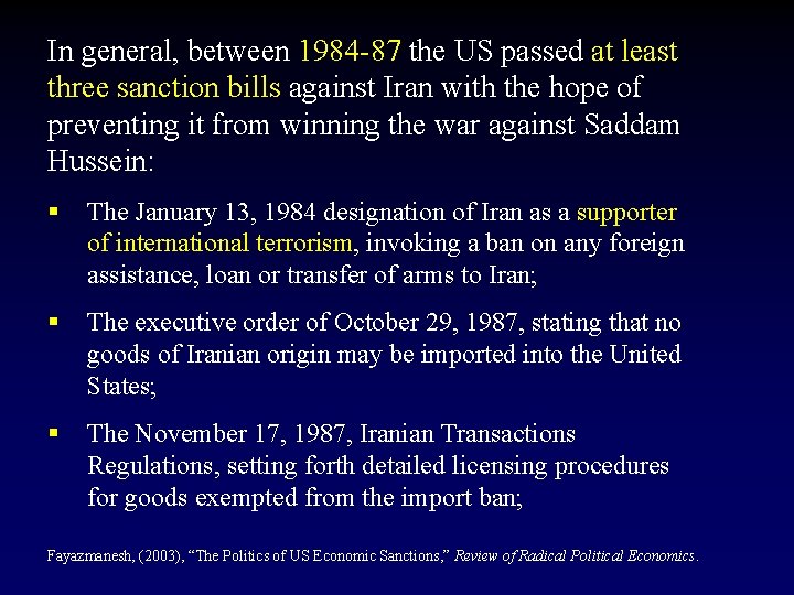 In general, between 1984 -87 the US passed at least three sanction bills against
