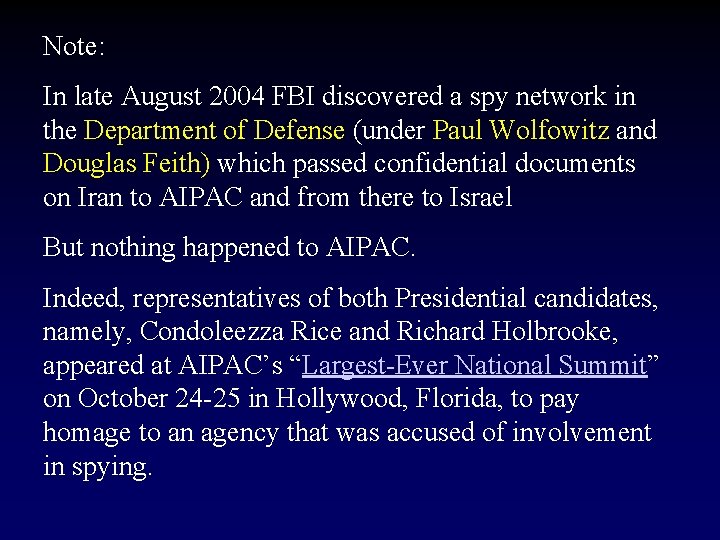 Note: In late August 2004 FBI discovered a spy network in the Department of