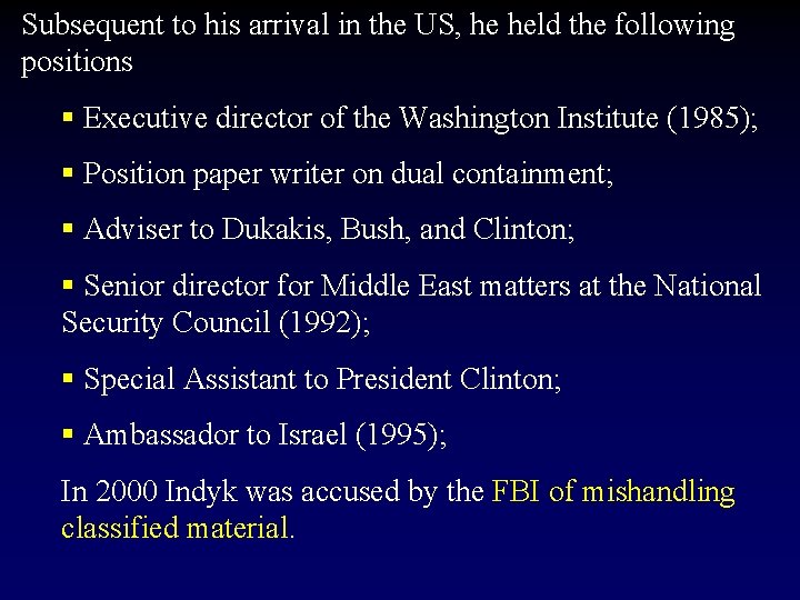 Subsequent to his arrival in the US, he held the following positions § Executive