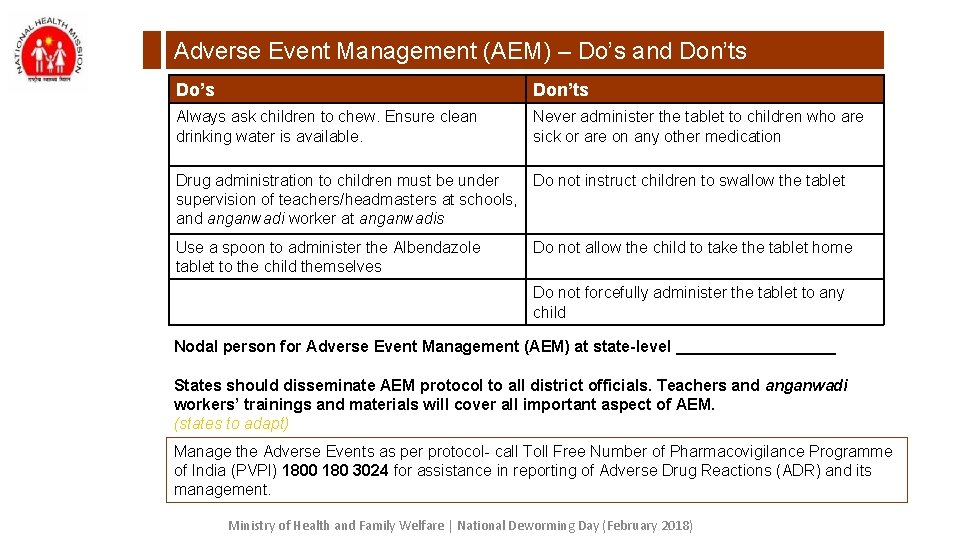 Adverse Event Management (AEM) – Do’s and Don’ts Do’s Don’ts Always ask children to
