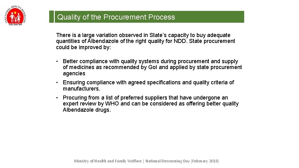 Quality of the Procurement Process There is a large variation observed in State’s capacity