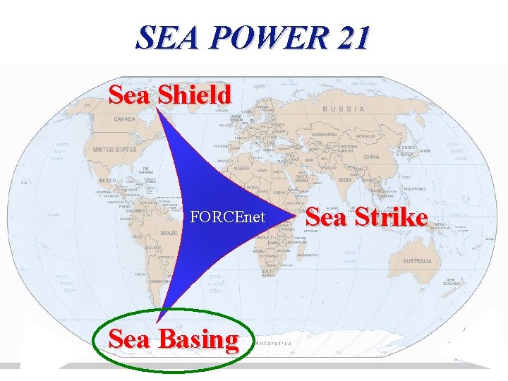 SEA POWER 21 Sea Shield FORCEnet Sea Basing Sea Strike 