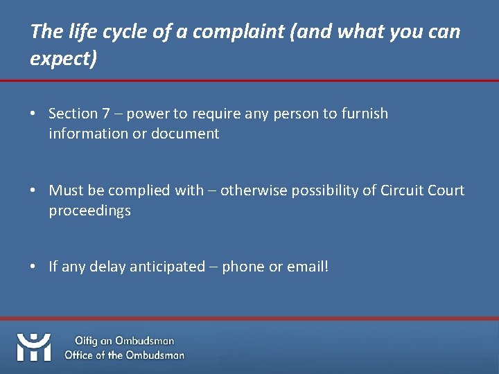 The life cycle of a complaint (and what you can expect) • Section 7