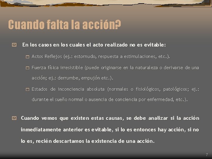 Cuando falta la acción? y En los casos en los cuales el acto realizado Cuando falta la acción? y En los casos en los cuales el acto realizado