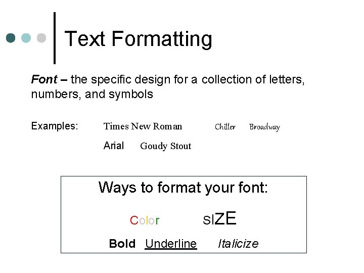 Text Formatting Font – the specific design for a collection of letters, numbers, and