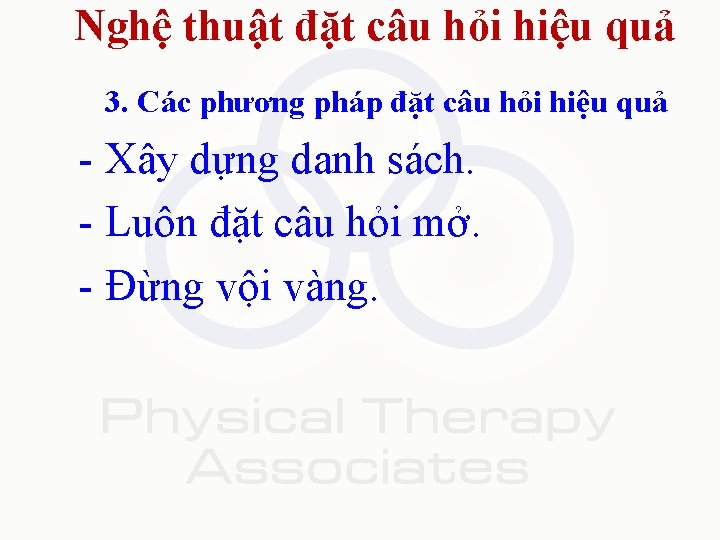 Nghệ thuật đặt câu hỏi hiệu quả 3. Các phương pháp đặt câu hỏi