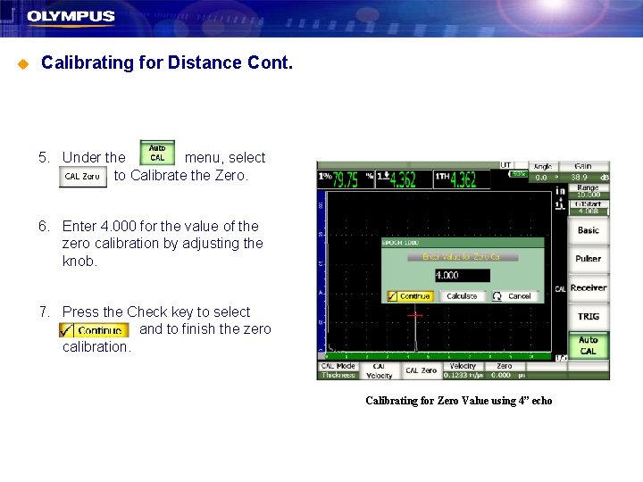 u Calibrating for Distance Cont. 5. Under the menu, select to Calibrate the Zero.