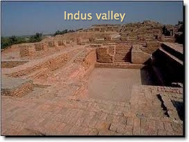 Indus valley 