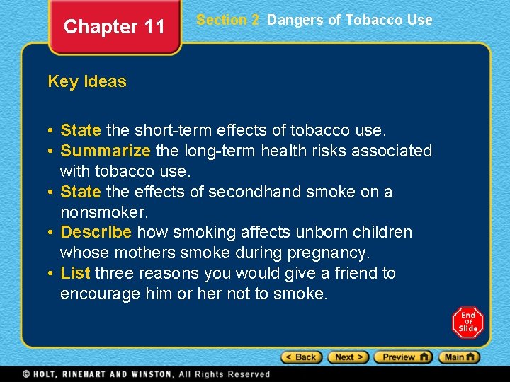 Chapter 11 Section 2 Dangers of Tobacco Use Key Ideas • State the short-term
