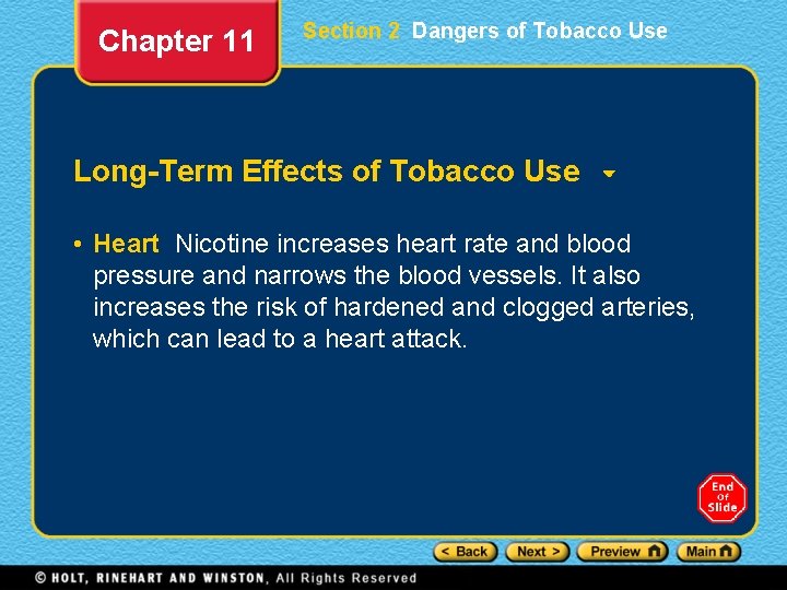 Chapter 11 Section 2 Dangers of Tobacco Use Long-Term Effects of Tobacco Use •