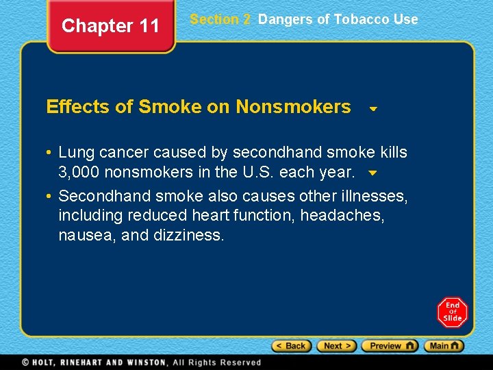 Chapter 11 Section 2 Dangers of Tobacco Use Effects of Smoke on Nonsmokers •