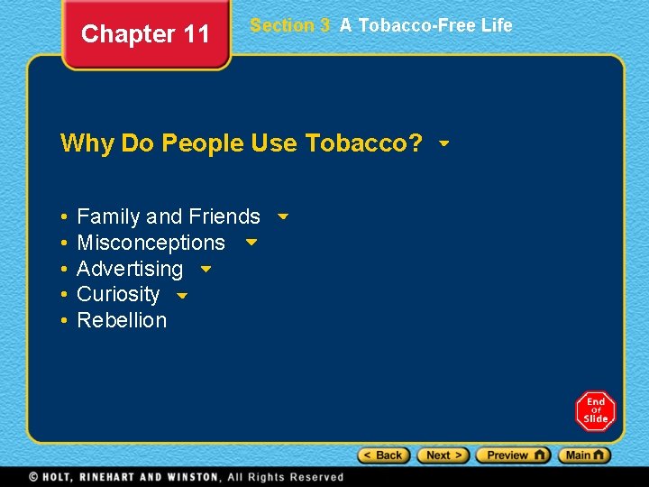 Chapter 11 Section 3 A Tobacco-Free Life Why Do People Use Tobacco? • •