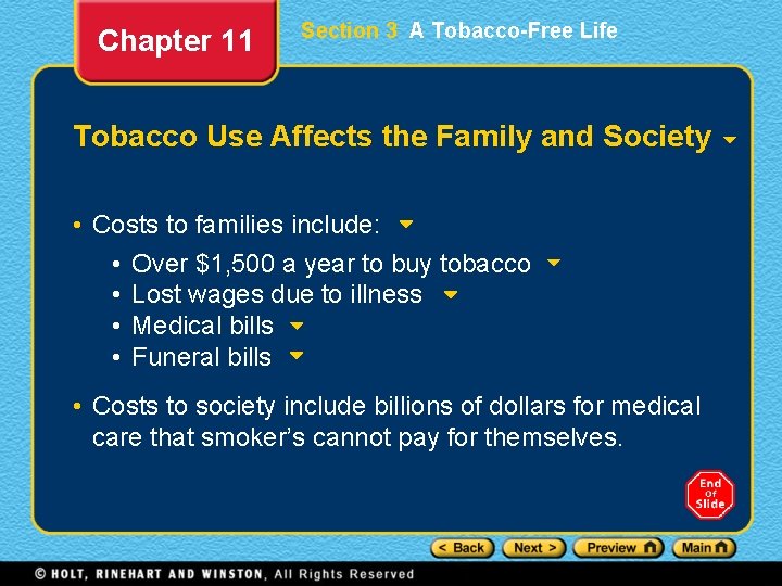 Chapter 11 Section 3 A Tobacco-Free Life Tobacco Use Affects the Family and Society