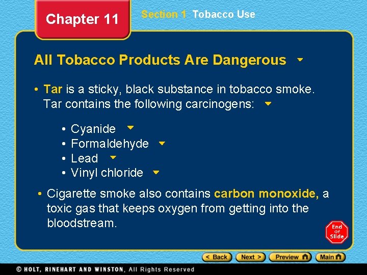 Chapter 11 Section 1 Tobacco Use All Tobacco Products Are Dangerous • Tar is