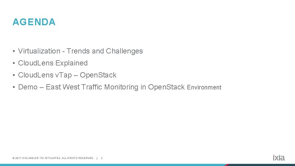 AGENDA • Virtualization - Trends and Challenges • Cloud. Lens Explained • Cloud. Lens