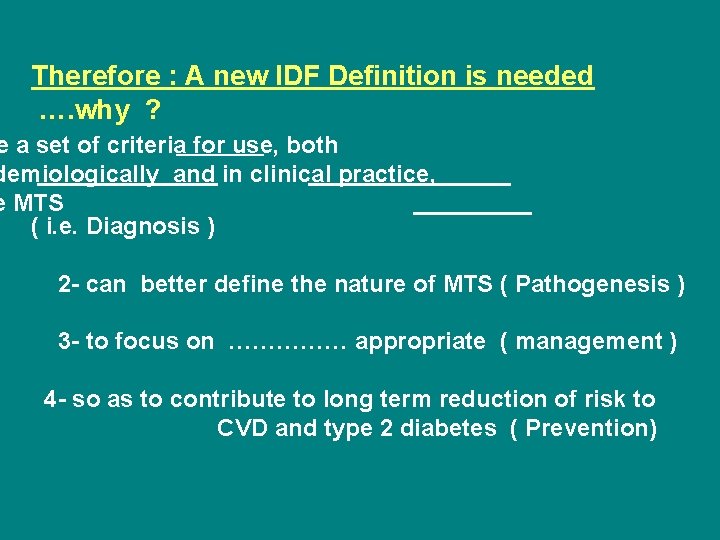 Therefore : A new IDF Definition is needed …. why ? e a set