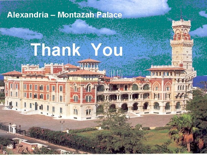 Alexandria – Montazah Palace Thank You 