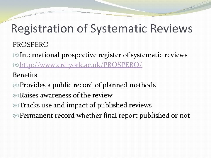 Registration of Systematic Reviews PROSPERO International prospective register of systematic reviews http: //www. crd.