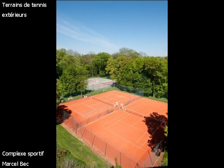 Terrains de tennis extérieurs Complexe sportif Marcel Bec 