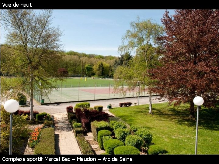 Vue de haut Complexe sportif Marcel Bec – Meudon – Arc de Seine 