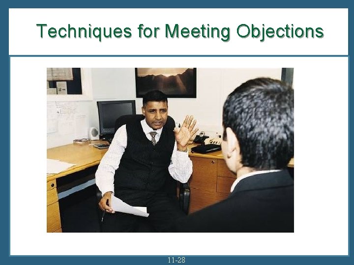 Techniques for Meeting Objections 11 -28 