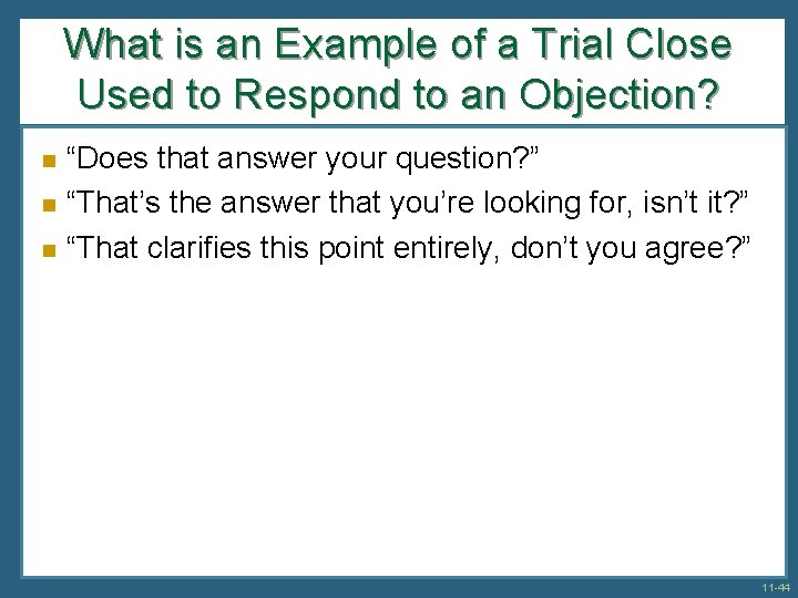 What is an Example of a Trial Close Used to Respond to an Objection?