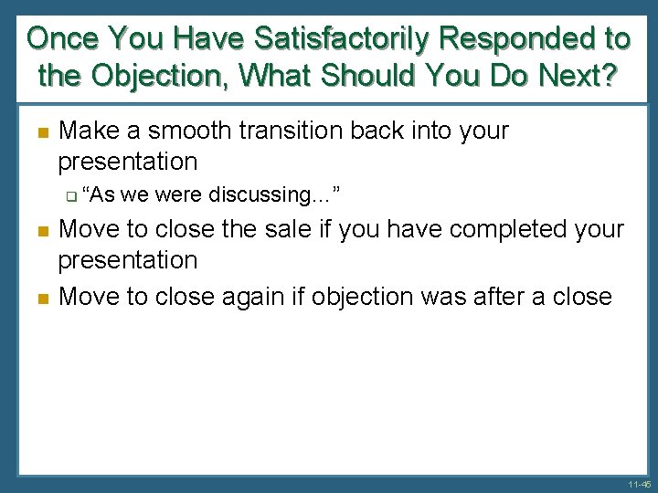 Once You Have Satisfactorily Responded to the Objection, What Should You Do Next? n