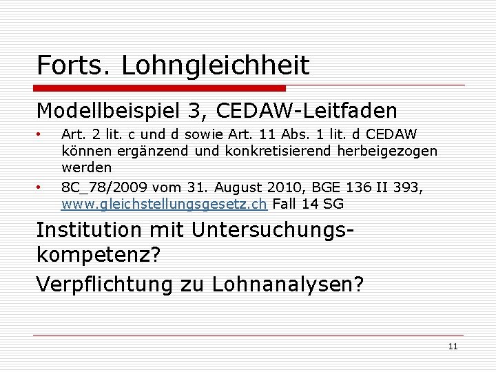 Forts. Lohngleichheit Modellbeispiel 3, CEDAW-Leitfaden • • Art. 2 lit. c und d sowie