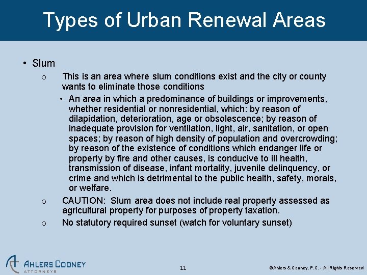 Types of Urban Renewal Areas • Slum o o o This is an area