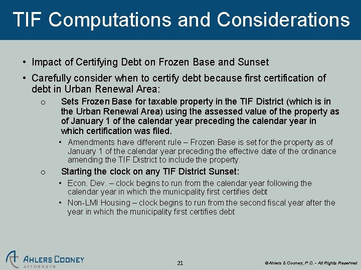 TIF Computations and Considerations • Impact of Certifying Debt on Frozen Base and Sunset